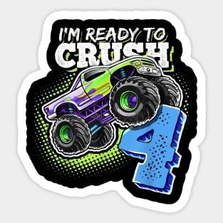 I'm Ready to Crush 4 Monster Truck 4th Birthday Gift Boys Sticker